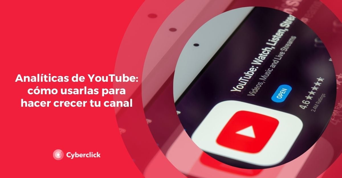 Anal Ticas De Youtube C Mo Usarlas Para Hacer Crecer Tu Canal